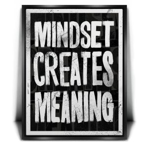 Mindset Creates Meaning - Black and White Canvas