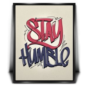 Stay Humble - Calligraphy I Canvas