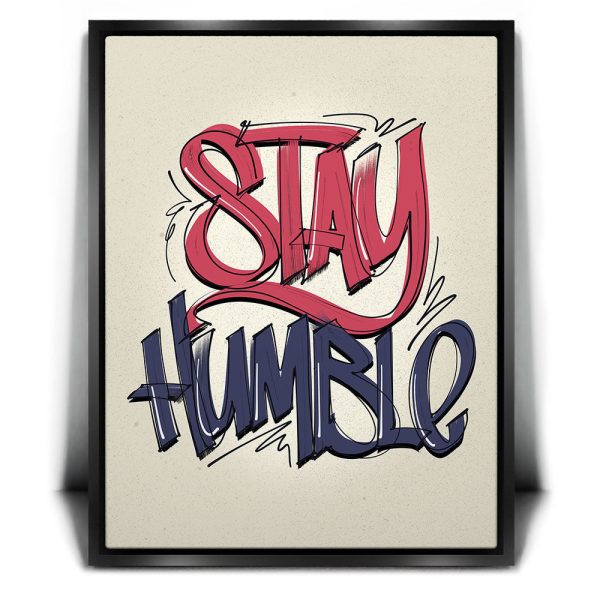 Stay Humble - Calligraphy I Canvas