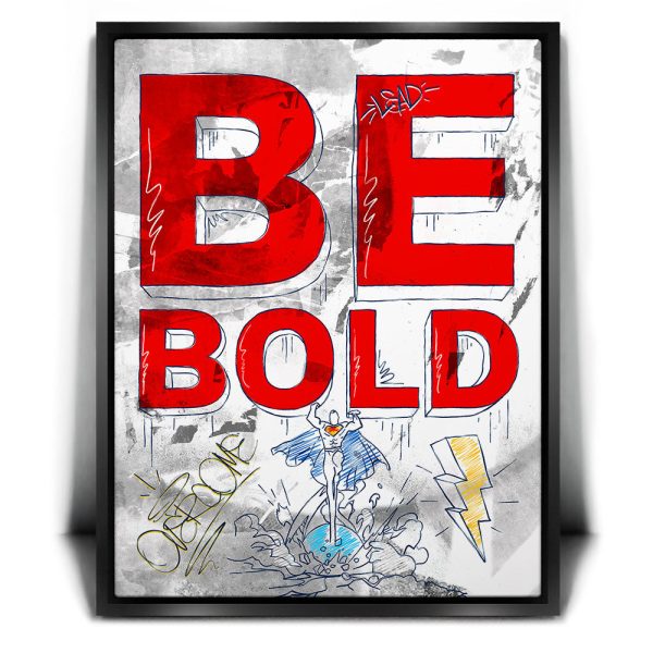 Be Bold - Sketch Canvas
