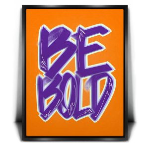 Be Bold - Purple - Calligraphy Canvas
