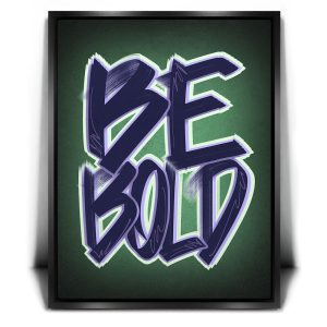 Be Bold - Calligraphy II Canvas