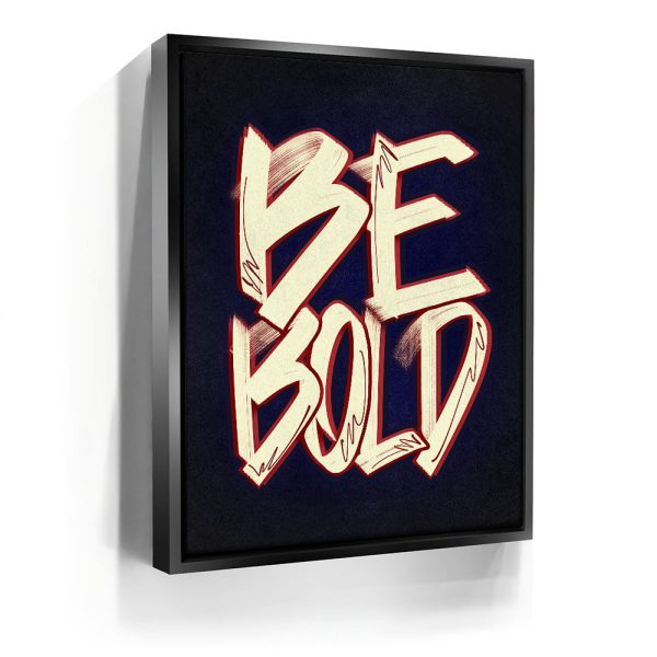 Be Bold - Calligraphy I Canvas - Image 3